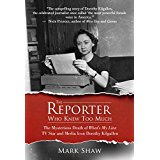the-reporter-who-knew-too-much