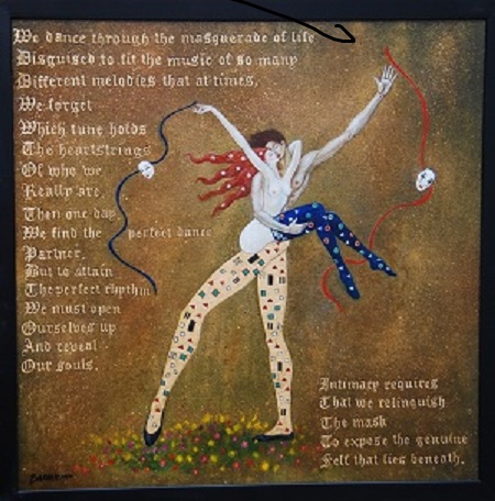 Painting of two nude dancers wearing only tights. She is sitting in his arm and they both are throwing off their harliquin masks with their free arms. The words of the poem Intimacy and the Harliquin Dance painted on the background surrounding them.
