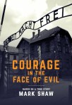 courage in the face of evil cover final nov 10&nbsp;2017