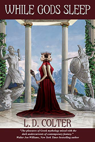 While Gods Sleep.Colter