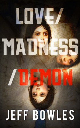 Love/Madness/Demon