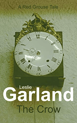 Book Cover: A Red Grouse Tale, Leslie Garland, The Crow
