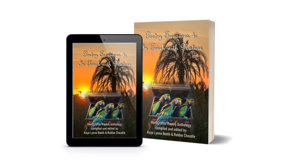 Digital and print copies of Poetry Treasures 4: In Touch with Nature
Book Cover: palm tree and sunset in  background, Treasure chest with three colorful parrots in foreground.
Text: Poetry Treasures 4: In Touch with Nature, WordCrafter Poetry anthology, compiled and edited by Kaye Lynne Booth & Robbie Cheadle
