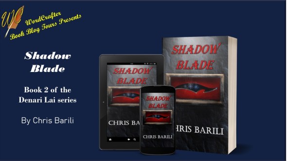 Shadow Blade Tour Banner: Digital and print copies of Shadow Blade on dark background Text: WordCrafter Book Blog Tour Presents Shadow Blade Book 2 of the Denari Lai series, by Chris Barili