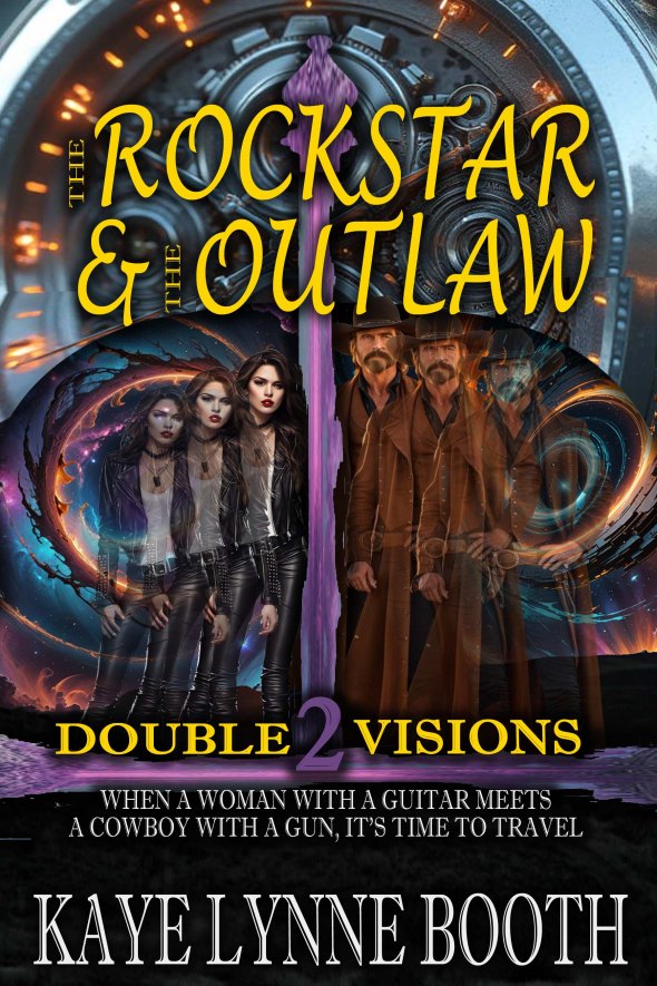 Book Cover: The Rock Star & The Outlaw 2: Double Visions by Kaye Lynne Booth