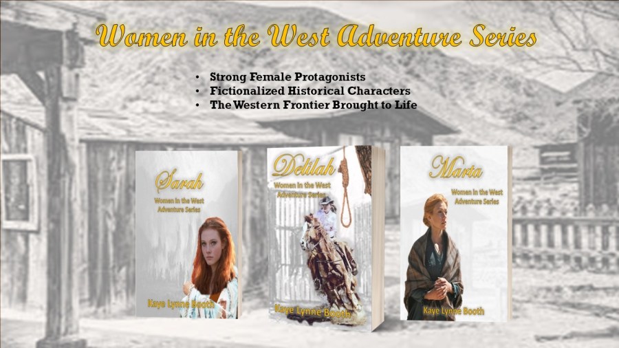 Women in the West banner with copies of Delilah, Sarah, and Marta Text: Strong female protagonists, Fictionalized historical characters, the western frontier brought to life