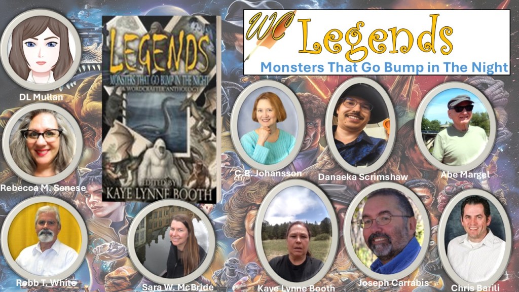 The authors of Legends: DLMullan, Rebecca M. Senese, Robb T. White, C.R. Johansson, Danaeka Scrimshaw, Abe Margel, Kaye Lynne Booth, Joseph Carrabis, Chris Barili