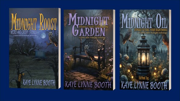 The Midnight Dark Fiction Anthology Series, Books 1-3: Midnight Roost, Midnight Garden, Midnight Oil